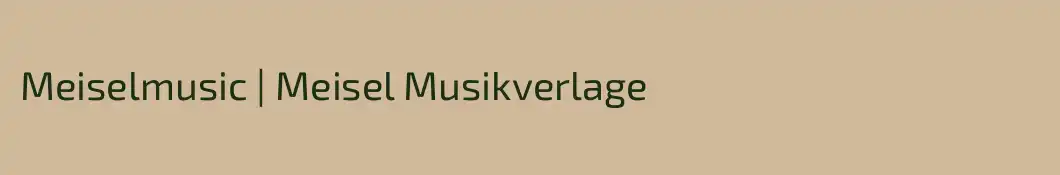Meiselmusic | Meisel Musikverlage
